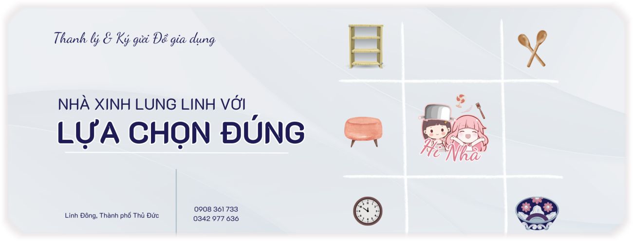 Hi Nhà - Thanh Lý & Ký Gửi Đồ Gia Dụng Cho Nhà Xinh